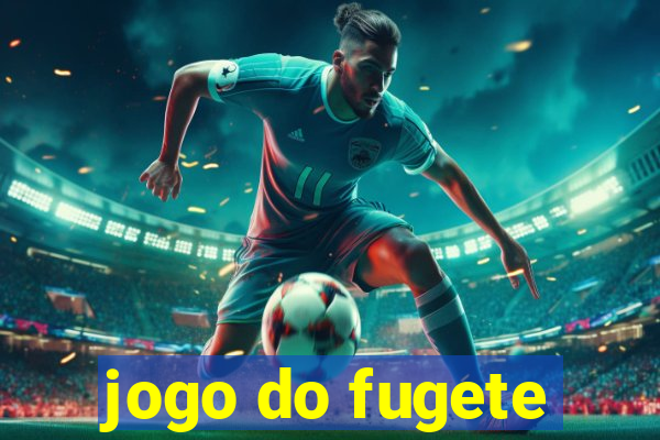 jogo do fugete